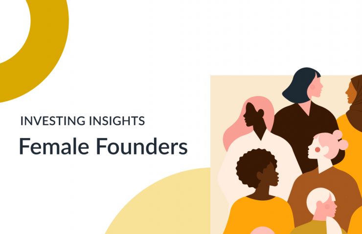Investing Insights: Female Founders